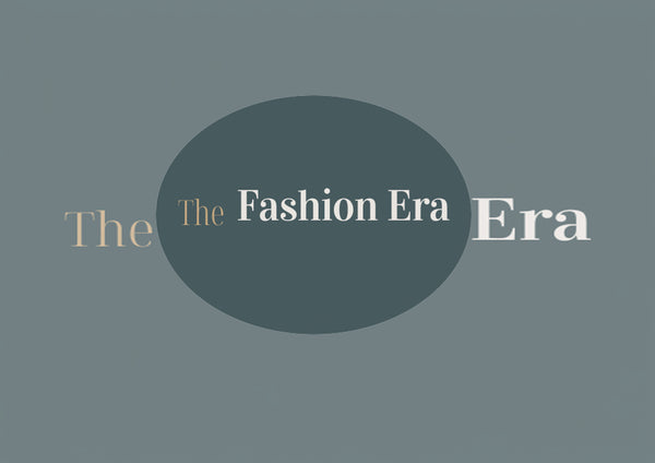 FASHION ERA